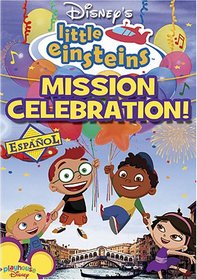Disney's Little Einsteins - Mission Celebration (Spanish Version)