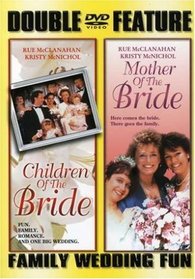Children of the Bride/Mother of the Bride