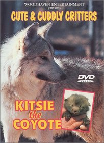 Cute & Cuddly Critters: Kitsie Coyote