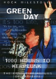 Green Day: 1000 Hours to Kerplunk