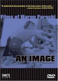 Films of Harun Farocki: An Image