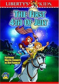 Liberty's Kids - The First Fourth of July