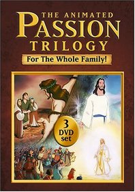 The Animated Passion Trilogy