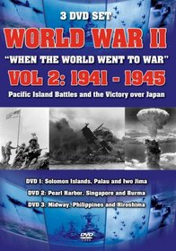 World War II: When the World Went to War, Vol. 2 1941-1945