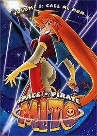 Space Pirate Mito - Call Me Mom (Vol. 1)