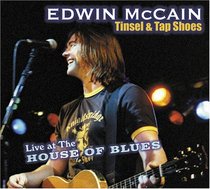 Edwin McCain: Tinsel & Tap Shoes - Live at the House of Blues