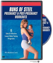 Buns of Steel: Pregnancy & Post-Pregnancy Workouts