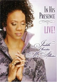 Judith Christie McAllister: In His Presence Live