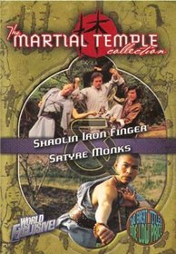 The Martial Temple Collection: Shaolin Iron Finger/Satyre Monks