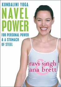Navel Power - Kundalini Yoga w/ Ravi Singh & Ana Brett