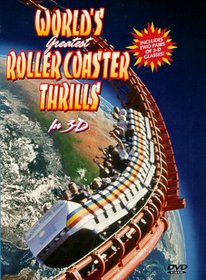 World's Greatest Roller Coaster Thrills in 3-D
