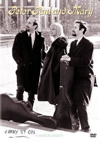 Peter Paul & Mary-Carry It on-Musical Legacy