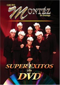 Super Exitos en DVD: Grupo Montez de Durango: