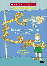 The Day Jimmy's Boa Ate the Wash... and More Back-to-School Stories (Scholastic Video Collection)