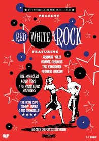Red, White & Rock - Featuring The Kingsmen, Frankie Avalon, The Righteous Brothers, Frankie Valli, Connie Francis, The Miracles, The Four Tops, The Dixie Cups and The Shondells (DVD)