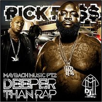 Rick Ross: Maybach Music, Pt .2 - Deeper Than Rap