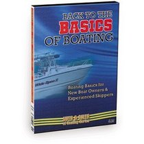 DVD Back to the Basics of Boating: Boating Basics for New Boat Owners & Experienced Skippers