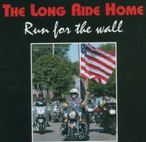 The Long Ride Home: Run For The wall