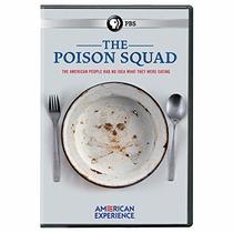 American Experience: The Poison Squad