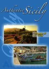 Authentic Sicily - Cheese of Sicily