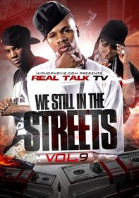 Real Talk TV, Vol. 9: We Still in the Streets