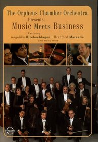 The Orpheus Chamber Orchestra Presents - Music Meets Business