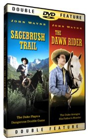 Sagebrush Trail / The Dawn Rider