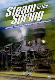 America's Steam Trains-Steam in the Spring