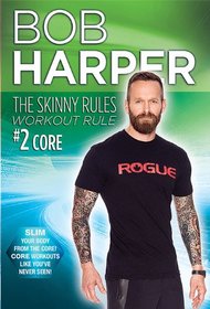 Bob Harper: The Skinny Rules Workout Rule #2 CORE