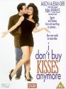 I Don't Buy Kisses Anymore