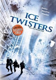 Ice Twisters/Storm Cell