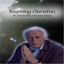 Jean Vanier's Knowing Ourselves - 4 Episodes