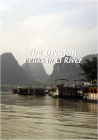 The Dragon  The Dragon: Peaks in Li River