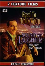 Bing Crosby Double Feature: Road to Hollywood & Sound of Laughter