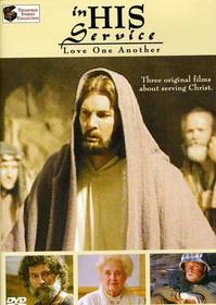 In His Service: Love One Another (Treasured Stories Collection)