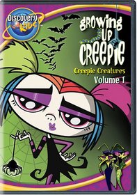 Growing Up Creepie: Creepie Creatures Vol. 1