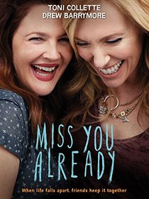 Miss You Already [Blu-ray]