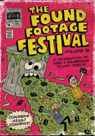 The Found Footage Festival: Volume 4