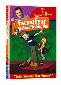 Trevor Romain: Facing Fear Without Freaking Out