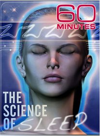 60 Minutes - The Science of Sleep (March 16, 2008)