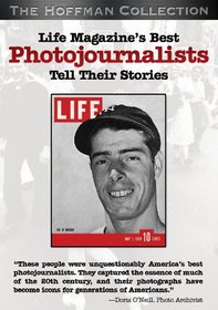 Life Magazine's Greatest Photojournalists