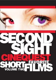 Second Sight: Cinequest Short Films, Vol. 2
