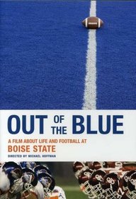 Out Of The Blue: A Film About Life & Football at Boise State