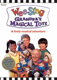 Wee Sing:Grandpa's Magical Toys