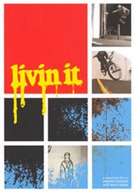 Livin' It - Skate/ BMX