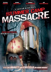 Caesar & Otto's Summer Camp Massacre