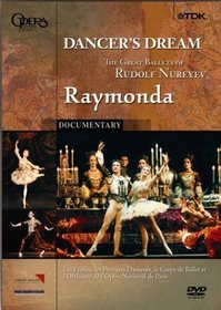 Dancer's Dream: The Great Ballets of Rudolf Nureyev - Raymonda