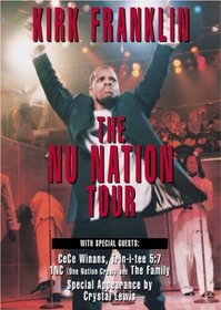 Kirk Franklin The Nu Nation Tour DVD with Family, Trin-I-Tee 5:7, 1nc (NR)  +Movie Reviews