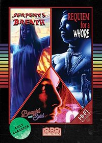 Serpent's Breath/Requiem For A Whore/Bought & Sold