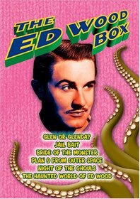 The Ed Wood Box (Glen or Glenda / Jail Bait / Bride of the Monster / Plan 9 from Outer Space / Night of the Ghouls / The Haunted World of Ed Wood)